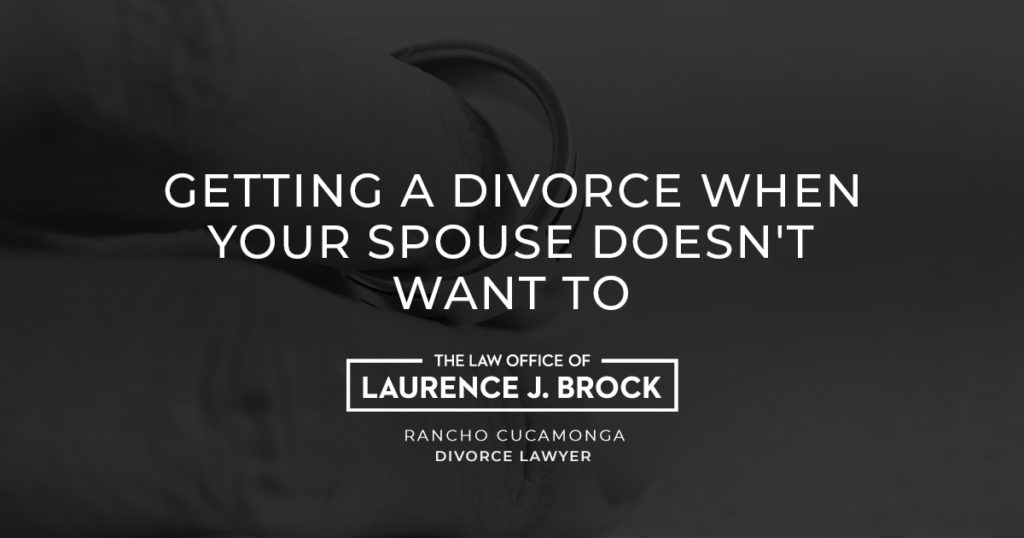Getting A Divorce When Your Spouse Doesn T Want To The Law Office Of