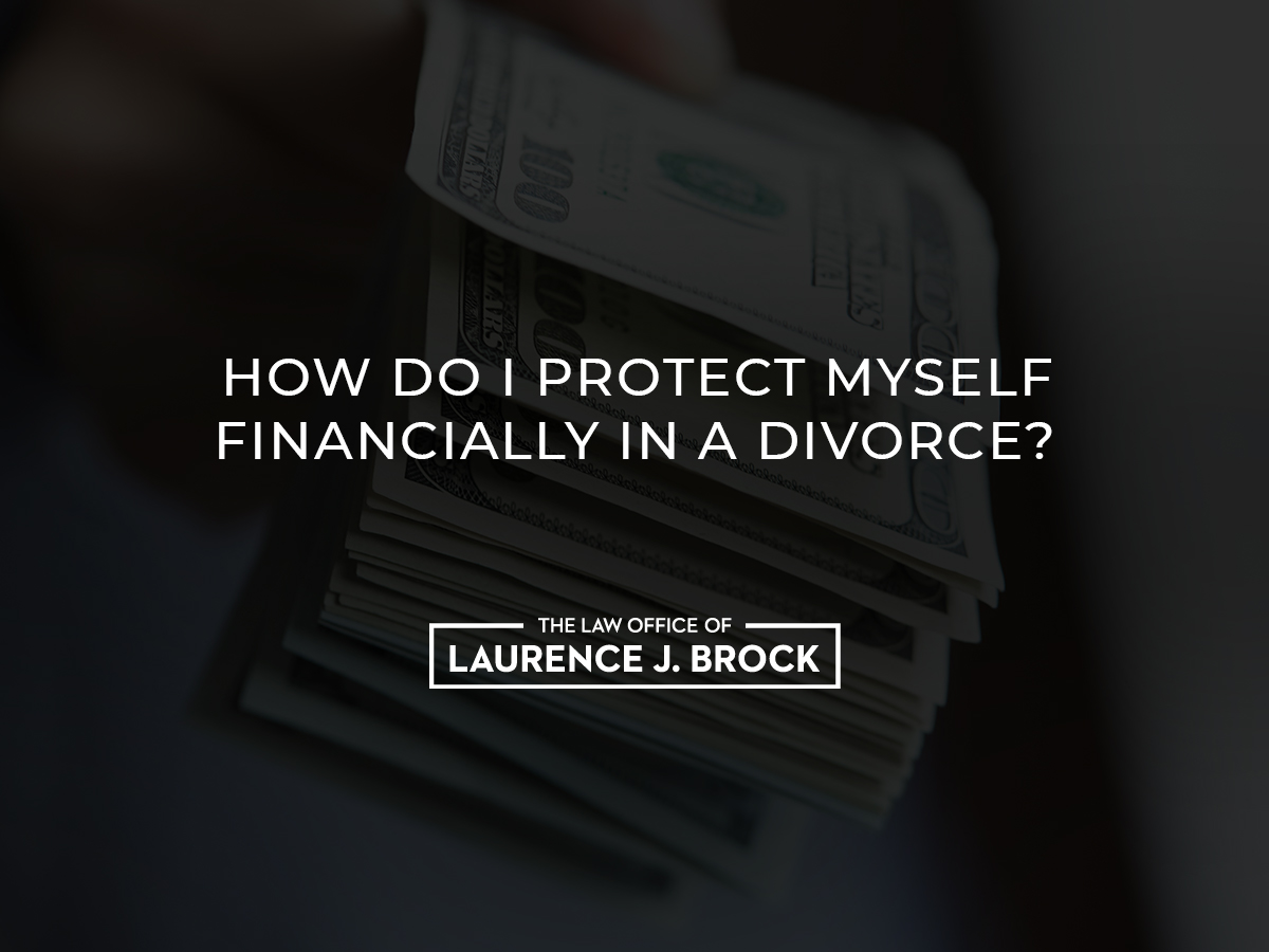 how do i protect myself in a divorce